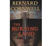 Burning Land, The: A Novel