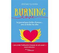 Burning Love Jérôme Oliveira (Auteur)