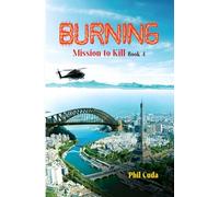 Burning Mission to Kill