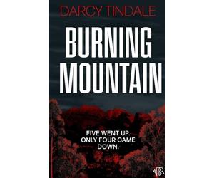 Burning Mountain: A dark and twisty rural noir crime thriller