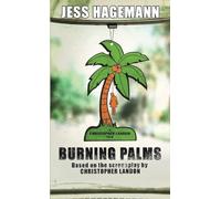 Burning Palms: The Novelization