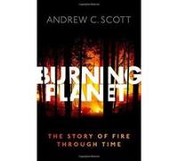 Burning Planet: The Story of Fire Through Time - [Version Originale] Inconnu (Auteur)
