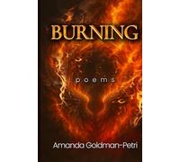 BURNING poems: Poems Flickering Light On The Dark Cage Of Grief