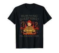 Burning Questions Firefighter Humour Graphic Design T-Shirt