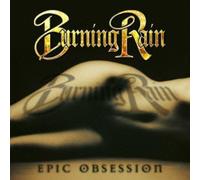 Burning Rain - Epic Obsession [Import]