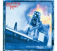 Burning Rain - Pleasure to Burn [Import]