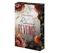 Burning Revenge: Der Auftakt der spannenden Romantic-Suspense-Dilogie mit aufregendem Mafia-Setting und Forbidden Love. Mit Farbschnitt in limitierter Auflage