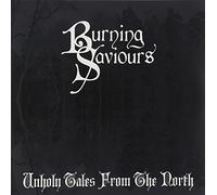Burning Saviours - (Black) Unholy Tales from the North