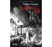 Burning Sky Stéphane Przybylski (Auteur)