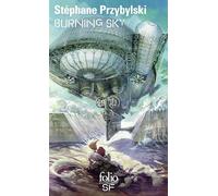 Stéphane Przybylski – Burning Sky – Roman – Poche – Gallimard
