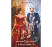 Burning Snow: A Retelling of The Little Match Girl & The Snow Queen