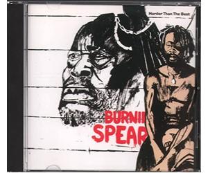 Burning Spear - Harder Than The Best