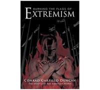 Burning The Flags Of Extremism