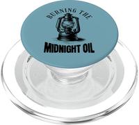 Burning The Midnight Oil - Fuel for Late Night Hustlers PopSockets PopGrip pour MagSafe