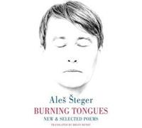 Burning Tongues by Ales Steger Ales Steger (Auteur)