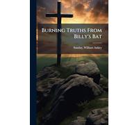 Burning Truths From Billy's Bat