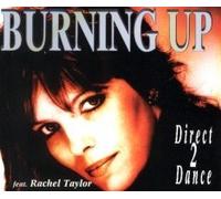 Burning up (4 Versions, 1995, Feat. Rachel Taylor) [Import]