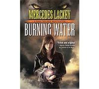Burning Water, Diana Tregarde Mercedes Lackey (Auteur)