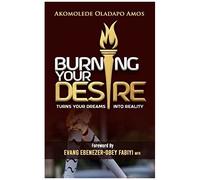 Burning Your Desire