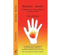 BurnOut - BurnIn. S'assister soi-même grâce au Jin Shin Jyutsu