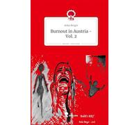 Burnout in Austria - Vol. 2. Life is a Story - story.one