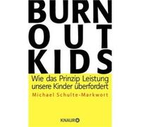 Burnout-Kids | Michael Schulte Markwort Michael Schulte Markwort (Auteur)