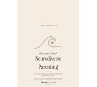 Burnout-Proof Neurodiverse Parenting: Your Month-by-Month Emotional Roadmap & Self-Care Toolkit