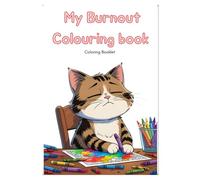Burnout Recovery Coloring Book: A Gentle Creative Companion for Stress Relief and Self-Care