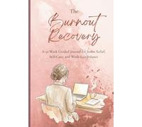 Burnout Recovery Journal for Women