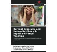 Burnout Syndrome and Human Resilience in Higher Education Teaching: Is there a significant correlation between these two constructs?