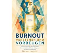 Burnout: Verstehen und vorbeugen