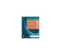 Burns And Grove's The Practice Of Nursing Research: Appraisal, Synthesis, And Generation Of Evidence
