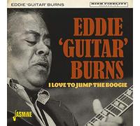 Burns, Eddie 'guitar' – I Love to Jump the Boogie – Import