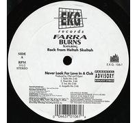 Burns, Farra - Never Look for Love in a Club [Vinyl LP]