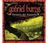 Gabriel Burns – 10/Diesseits der Kuppeln – CD – Édition remasterisée