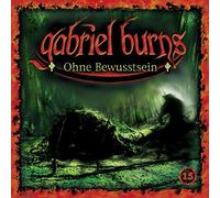 Burns,Gabriel - 15/Ohne Bewusstsein (Remastered Edition) [Import]