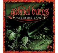 Gabriel Burns – 17/Was Ist das Leben? – CD – Édition remasterisée