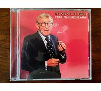 Burns, George - I Wish I Was Eighteen Again