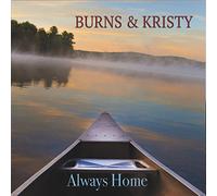 Burns & Kristy - Always Home