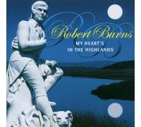 Burns, Robert - My Heart's in The Highland [Import]