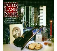 Burns, Robert.=Tribute= - Auld Lang Syne: A Fine Selection of Popular Robert Burns Songs [Import]