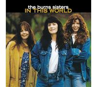Burns Sisters - In This World