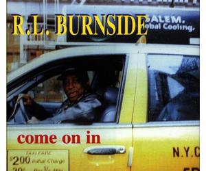 Burnside, R.L. - Come On In
