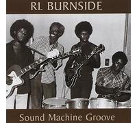 Burnside, R.L. - Sound Machine Groove