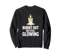 Burnt Out But Still Glowing Funny Low Energy Fatigué Adulte Sweatshirt