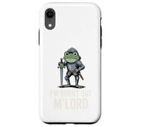 Burnt Out M'Lord Frog Knight Fantasy Meme Quote Men Women Coque pour iPhone XR