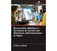 Burocrazia Pubblica E Fornitura Di Servizi Nel Ministero Dell'istruzione Di Ogun