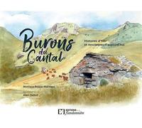 Burons du Cantal - histoires d'hier et rencontres d'aujourd'hui Histoire d'hier et rencontres d'aujourd'hui - Monique Roque-Marmeys - Flandonniere Eds De La - relié - Beau livre