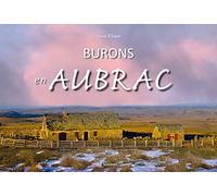 Burons en Aubrac (Aveyron, Lozère, Cantal, photos)
