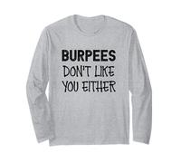 Burpees Don't Like You Either I Drôle Fitness Gym Manche Longue